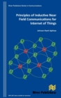 Principles of Inductive Near Field Communications for Internet of Things - Book