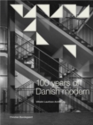 100 Years of Danish Modern : Vilhelm Lauritzen Architects - Book
