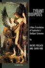 Tyrant Oidipous : A New Translation of Sophocles's Oedipus Tyrannus - Book