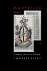 Marseille Tarot : Towards the Art of Reading - Book