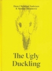 The Ugly Duckling : A Fairy Tale of Transformation and Beauty - Book