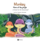 Monkey - Hero of the jungle : A knot to be loosened - Book