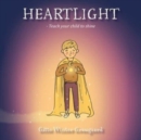 Heartlight : Teach your child to shine - Book