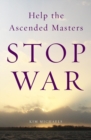 Help the Ascended Masters Stop War - Book