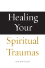 Healing Your Spiritual Traumas - Book