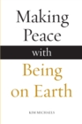 Making Peace with Being on Earth - Book