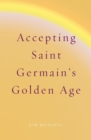 Accepting Saint Germain's Golden Age - Book