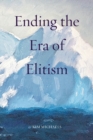 Ending the Era of Elitism - Book