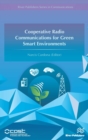 Cooperative Radio Communications for Green Smart Environments - eBook