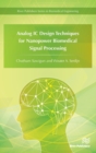 Analog IC Design Techniques for Nanopower Biomedical Signal Processing - Book