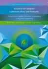 Advances in Computer Communications and Networks : From Green, Mobile, Pervasive Networking to Big Data Computing - eBook
