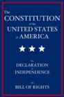 The Constitution of the United States of America : The Declaration of Independence, The Bill of Rights - Book