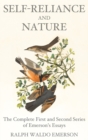 Self-Reliance and Nature : The Complete First and Second Series of Emerson's Essays - Book