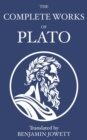 The Complete Works of Plato : Socratic, Platonist, Cosmological, and Apocryphal Dialogues - eBook
