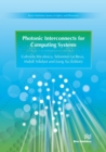 Photonic Interconnects for Computing Systems : Understanding and Pushing Design Challenges - eBook
