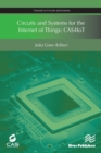Circuits and Systems for the Internet of Things : CAS4IoT - Book
