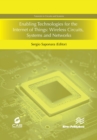 Enabling Technologies for the Internet of Things : Wireless Circuits, Systems and Networks - eBook