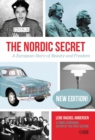 The Nordic Secret : A European Story of Beauty and Freedom - eBook