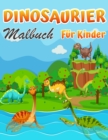 Dinosaurier-Malbuch fur Kinder : Fantastisches Dinosaurier-Malbuch fur Jungen, Madchen, Kleinkinder, Vorschulkinder, Kinder 3-8, 6-8 - Book