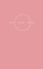 The Pink Book - On Skin - the Private, the Intimate and the Erotic - Book