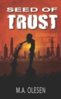Seed of Trust : A dystopian science fantasy novella - Book