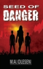 Seed of Danger : A paranormal dystopia novella - Book