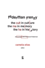 Federman Frenzy : the 'cult' in culture, the 'me' in memory, the 'he' in history - encounters with Raymond Federman - Book
