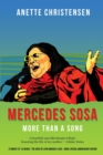 Mercedes Sosa - More than a Song : A tribute to "La Negra," the voice of Latin America (1935-2009 ) - Book