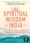 The Spiritual Wisdom of India, New Volume 1 : About my search for happiness and the truth in life with Indian gurus and palm leaf astrologers - Book