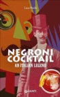 Food and cuisine : Vnegroni cocktail. An Italian legend - Book