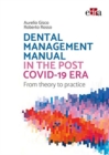 Dental management manual in the post Covid-19 era - from theory to practice - Book