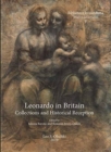 Leonardo in Britain: Collections and Historical Reception - Book