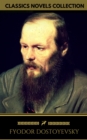 Fyodor Dostoyevsky: The complete Novels (Golden Deer Classics) - eBook