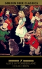Alice in Wonderland Collection - All Four Books (Golden Deer Classics) - eBook