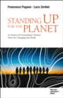 Standing up for the Planet : 45 Stories of Extraordinary Women Who are Changing the World - eBook