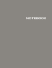 Notebook : Lined Notebook Journal - Stylish Barnwood Gray - 120 Pages - Large 8.5 x 11 inches - Composition Book Paper - Minimalist Design for Women, Men, Adults, Teens, Tweens, Girls and Kids Gift - - Book