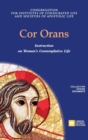 Cor Orans. Instruction on the Implementation of the Apostolic Constitution Vultum Dei quaerere on Women's Contemplative Life - Book