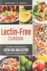The Lectin Free Cookbook : The Best Quick and Easy Lectin Free and Electric Pressure Cooker Recipes - Book