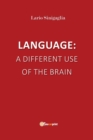 Language : a different use of the brain - Book