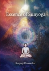Essence of Sunyoga (color edition) : Practical manual: Let the sun transform your stressful life into eternal bliss - Book