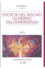 La societa del rischio governo dell'emergenza : Circolarita e sostenibilita.  Tomo II - Book