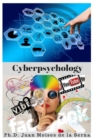 Cyberpsychology : Mind and Internet Relationship - Book