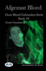 Afgemat Bloed (Door Bloed Gebonden Boek 10) - Book