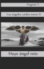 Huye, Angel Mio - Book