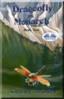 Dragonfly Vs Monarch : Book One - eBook