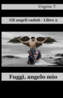Fuggi, Angelo Mio - Book