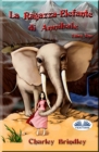 La Ragazza-Elefante di Annibale Libro Uno : Tin Tin Ban Sunia - Book