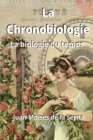 La Chronobiologie : La biologie du temps - Book