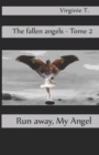 Run Away, My Angel - Book