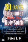 31 Days Encounter With The Holy Spirit : Impartation Of God's Wisdom To Achieve Great Exploit. Learning From The Holy Spirit. - eBook